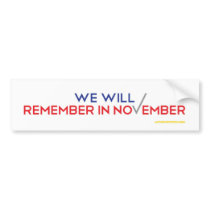 Remember in November bumper stickers