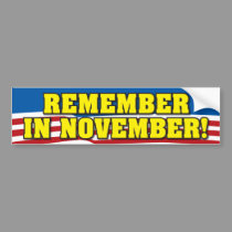 Remember In November! bumper stickers