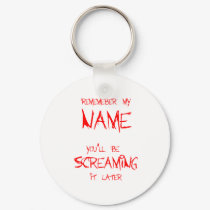 Remember My Name keychains