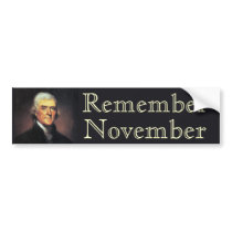 Remember November - Thomas Jefferson Bumper Stickers