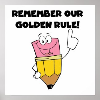 Remember Our Golden Rule Print