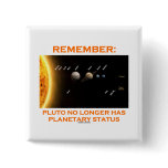 Remember: Pluto No Longer Has Planetary Status buttons