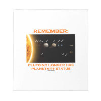 Remember: Pluto No Longer Has Planetary Status Notepads