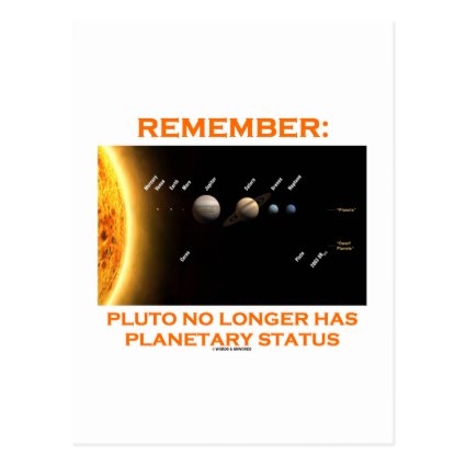 Remember: Pluto No Longer Has Planetary Status Postcards