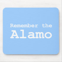 Remember the Alamo Gifts Mouse Pads