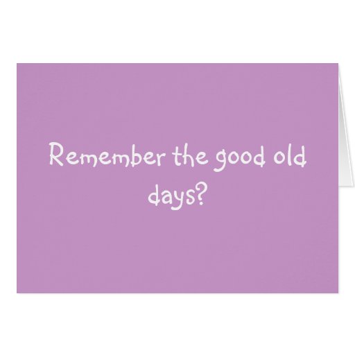 do-you-remember-the-good-old-days-frank-sonnenberg