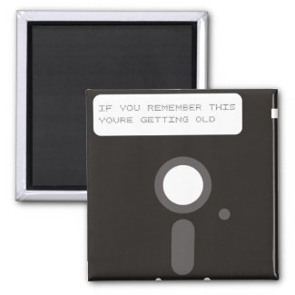 Remember this, you're getting old! Birthday floppy