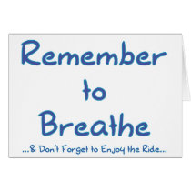 Remember to Breathe (Blue) Greeting Card
