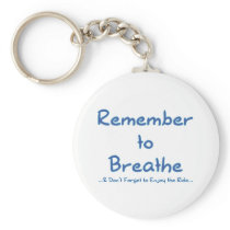 Remember to Breathe (Blue) Key Chains