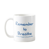 Remember to Breathe (Blue) Mugs