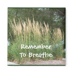 Remember to Breathe Magnet 1