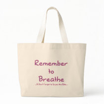 Remember to Breathe (Pink) Tote Bags