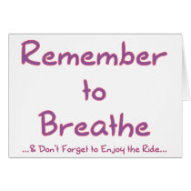 Remember to Breathe (Pink) Greeting Card