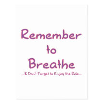 Remember to Breathe (Pink) Post Card