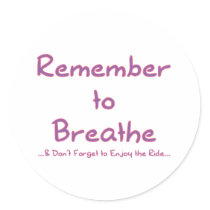 Remember to Breathe (Pink) Sticker