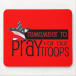 Remember to pray for our troops mousepad