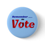 Remember to Vote buttons