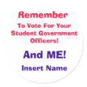 Remember, To Vote For Your Student Government O... stickers