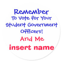 Remember , To Vote for Your Student Government ... stickers by Theothrblondjoni Remember , To Vote for Your Student Government ... stickers