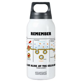 Remember We All Eat Alike At The Cellular Level SIGG Thermo 0.3L Insulated Bottle