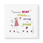 Remember Wine Counts As A Serving Of Fruit Refrigerator Magnet