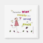 Remember Wine Counts As A Serving Of Fruit Refrigerator Magnet