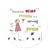 Remember Wine Counts As A Serving Of Fruit stickers by thebacklandstudio Remember Wine Counts As A Serving Of Fruit stickers