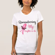 Remembering My Daughter-in-Law - Breast Cancer Tees
