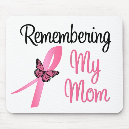 Remembering My Mom Breast Cancer Awareness Mouse Pad Zazzle