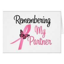 Remembering My Partner - Breast Cancer Awareness Greeting Cards