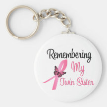 Remembering My Twin Sister - Breast Cancer Key Chain