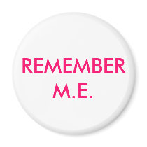 REMEMBERM.E. magnets by raftingirl55 REMEMBERM.E. magnets