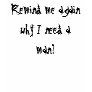 Remind me again why I nee...