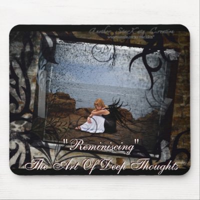 "Reminiscing - The Art Of Deep Thoughts"  Mousepad by StarK8tz