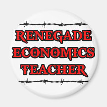 Renegade Economics Teacher Fridge Magnet
