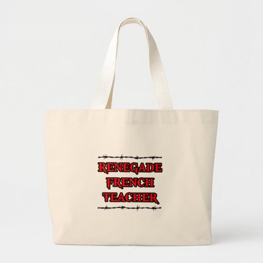 Renegade French Teacher Canvas Bags