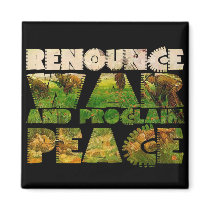 Renounce War and Proclaim Peace Fridge Magnets