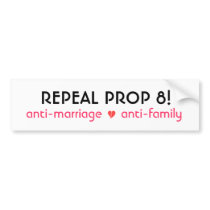 REPEAL PROP 8! bumper stickers by liasarah REPEAL PROP 8! bumper stickers
