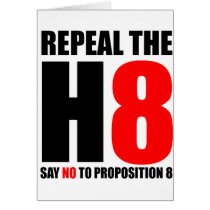 Repeal the H8- Say NO to Proposition 8 cards
