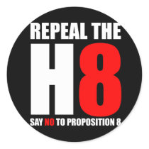 Repeal the H8- Say NO to Proposition 8 stickers