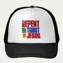 Repent and trust in Jesus hats