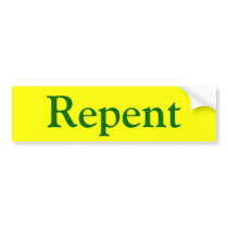 Repent III Bumper Stickers