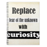 Replace the fear of the unknown... journal