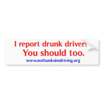 Report Drunk Drivers Bumper Stickers