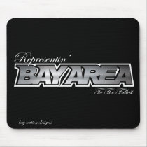 Representin' The Bay Area Mousepad