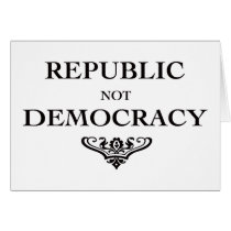Republic not Democracy cards
