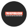 REPUBLICAN - BECAUSE WE CANT ALL BE ON WELFARE T-s Sticker