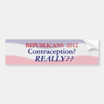 Republican Contraception 2012 Election Sticker Bumper Stickers