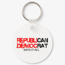 RepubliCAN - DemocRAT Says it All keychains by outoftheboxx RepubliCAN - DemocRAT Says it All keychains