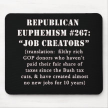 Republican Euphemism Job Creators JOKE Mouse Pads